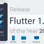 Why Flutter 1.12 is the Best Google Version of the Year 2020?