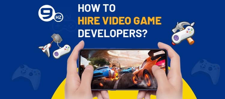How to Hire Video Game Developers in 2026?