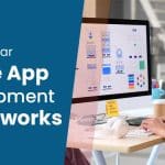20 Top Mobile App Development Frameworks in 2024